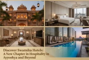 Discover Swarnika Hotels: A New Chapter in Hospitality in Ayodhya and Beyond